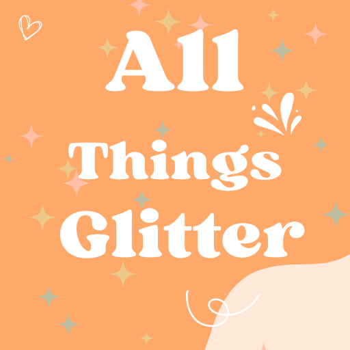 All Things Glitter